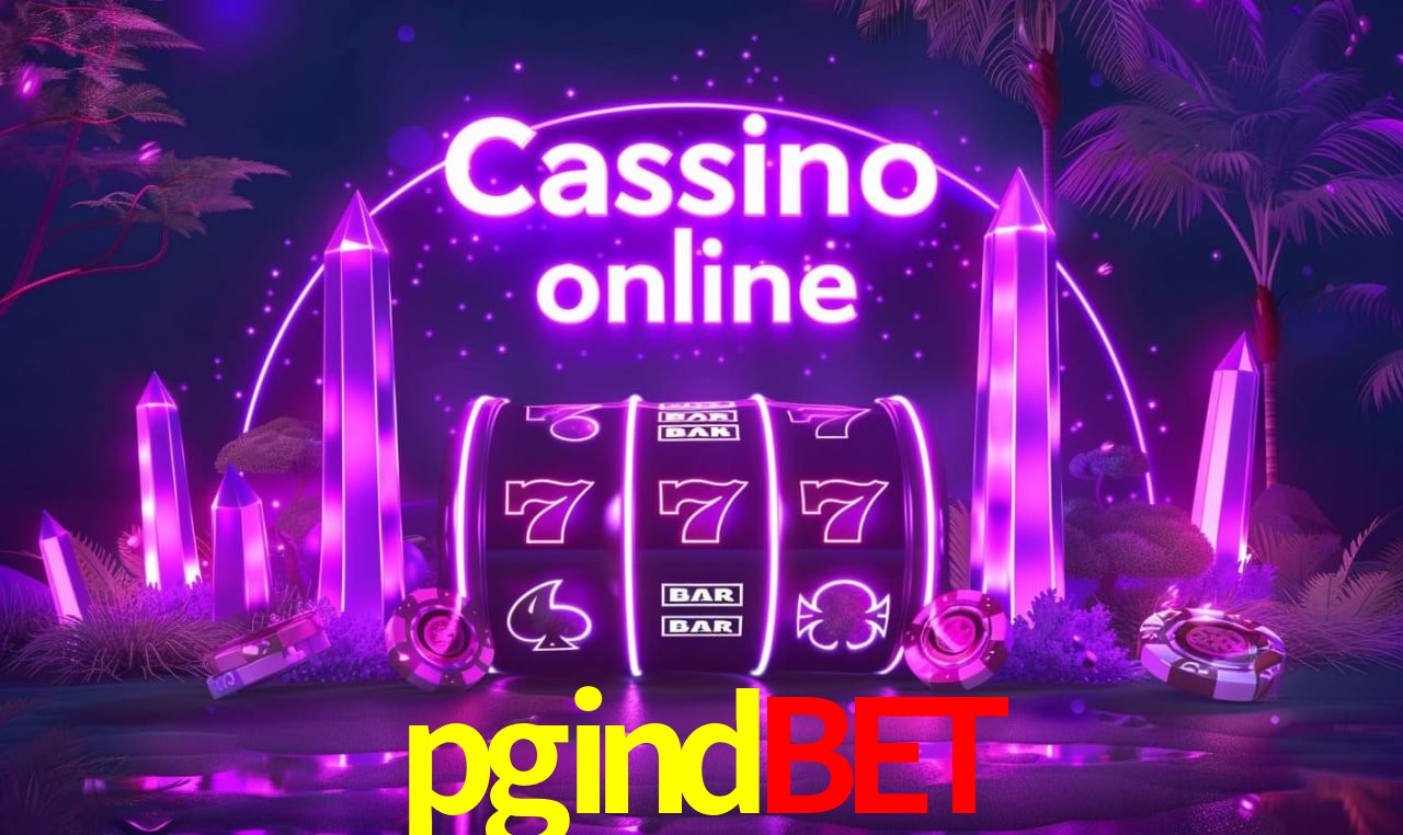 pgindbet - cassino ao vivo
